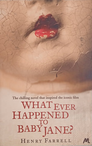 What Ever Happened to Baby Jane? | Henry Farrell