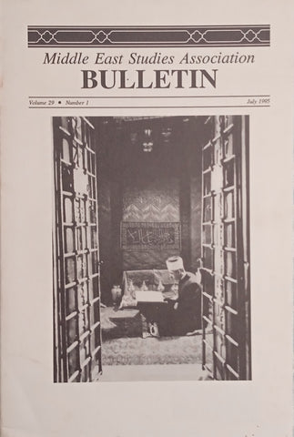 Middle Eastern Studies Association Bulletin Volume 29 Number 1 July 1995 | Jon W. Anderson (ed.)