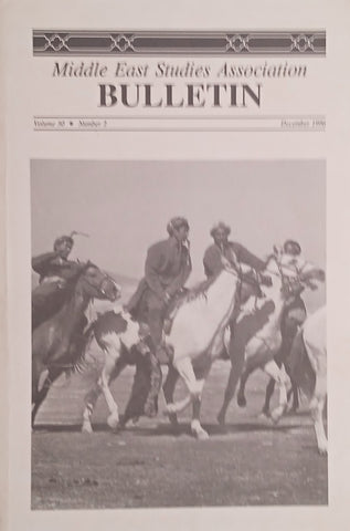 Middle Eastern Studies Association Bulletin Volume 30 Number 2 July 1996 | Jon W. Anderson (ed.)