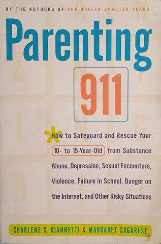 Parenting 911 | Charlene C. Gianetti & Margaret Sagarese