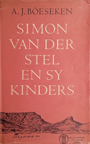Simon van der Stel en Sy Kinders [Afrikaans] | A.J. Böeseken