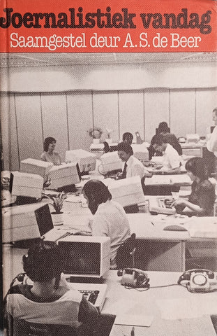 Joernalistiek Vandag [Afrikaans] | A.S. de Beer (Comp.)