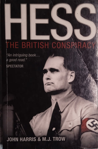 Hess: The British Conspiracy | John Harris & M.J. Trow