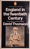 England in the Twentieth Century | David Thomson