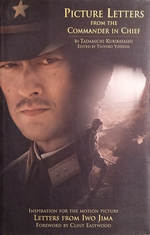 Picture Letters from the Commander in Chief | Tadamichi Kuribayashi, edited by Tsuyuko Yoshida
