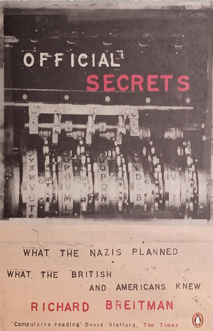 Official Secrets: What the Nazis Planned, What the British and Americans Knew | Richard Breitman