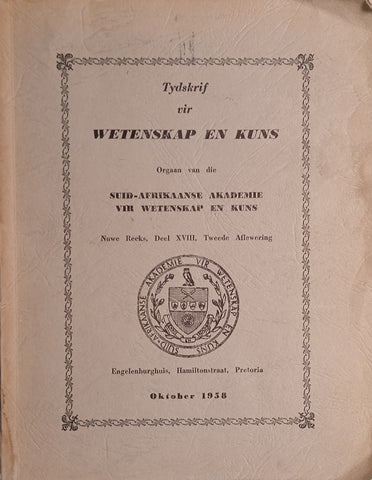Tydskrif vir Wetenskap en Kuns, Nuwe Reeks, Deel XVIII, Tweede Aflewering, Oktober 1958 [Afrikaans]