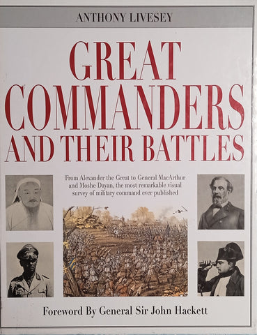 Great Commanders and their Battles | Anthony Livesey