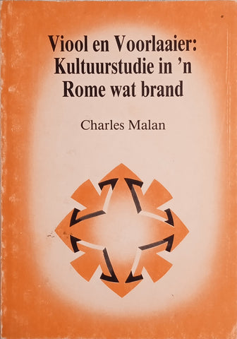 Viool en Voorlaaier: Kultuurstudie in 'n Rome wat Brand [Afrikaans] | Charles Malan
