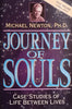 Journey of Souls: Case Studies of Life Between Lives | Michael Newton