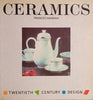Ceramics [Twentieth Century Design Series] | Frances Hannah