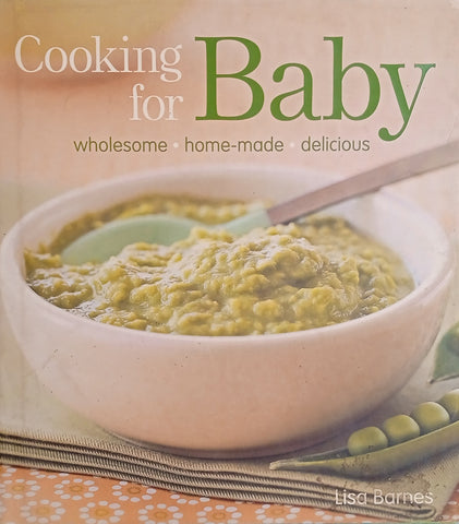 Cooking for Baby | Recipes by Lisa Barnes, photographs by Tucker + Hossler