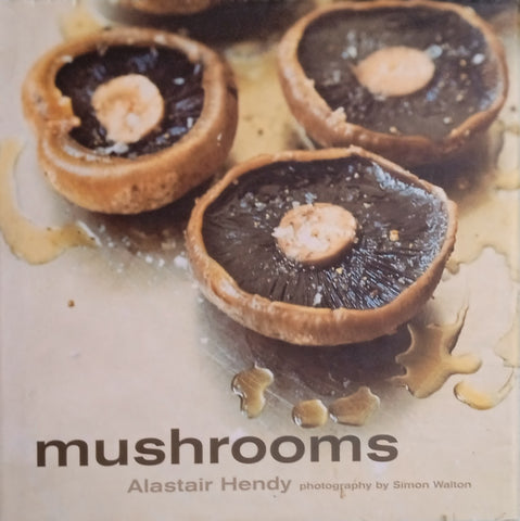 Mushrooms | Alastair Hendy
