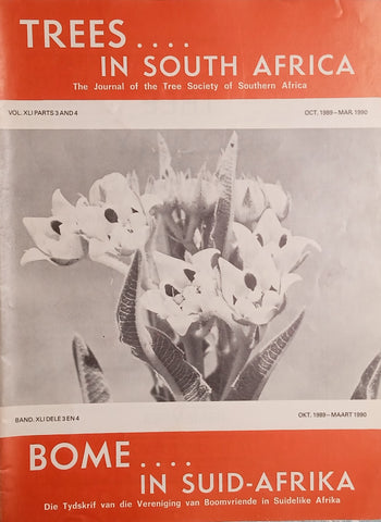 Trees in South Africa: The Journal of the Tree Society of Southern Africa/Bome in Suid-Afrika: Die Tydskrif van die Vereniging van Boomvriende in Suidelike Afrika Vol.XLI Parts 3 and 4  Oct 1989-Mar 1990