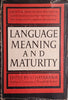 Language, Meaning and Maturity, Selections from ETC: A Review Of General Semantics 1943-1953 | S.I. Hayakawa (ed.)