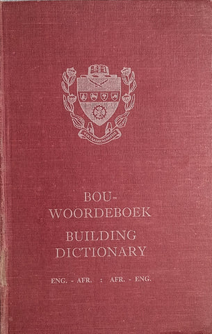 Bouwoordeboek/Building Dictionary [English-Afrikaans/Afrikaans-English]