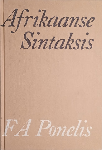 Afrikaanse Sintaksis [Afrikaans] | F.A. Ponelis