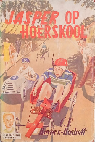 Jasper op Hoërskool [Jasper Reeks Nr. 1]  [Afrikaans] | C.F. Beyers-Boshoff