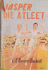 Jasper die Atleet [Jasper Reeks Nr. 6] [Afrikaans] | C.F. Beyers-Boshoff