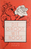 Die Groot Wit Roos [Afrikaans] | Pieter Fourie