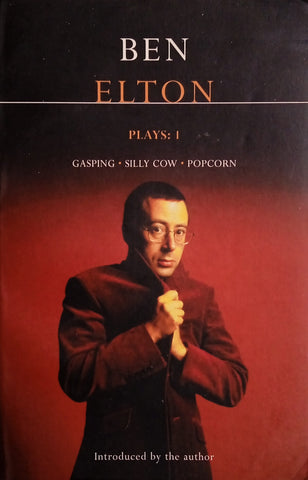 Ben Elton, Plays:1 Gasping, Silly Cow, Popcorn | Ben Elton