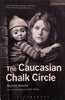 The Caucasian Chalk Circle | Bertoldt Brecht