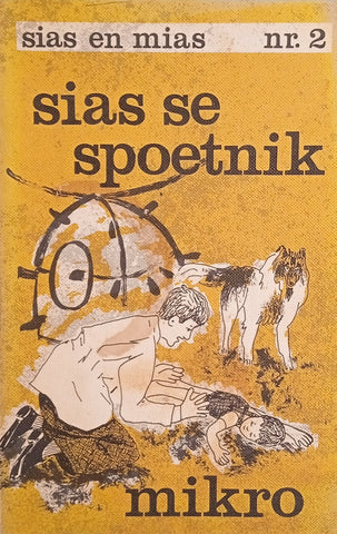 Sias se Spoetnik: Sias en Mias Nr. 2 [Afrikaans] | Mikro