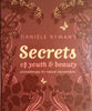 Danièle Ryman’s Secrets of Youth and Beauty: Aromatherapy for Natural Rejuvenation | Danièle Ryman