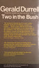 Two in the Bush | Gerald Durrell