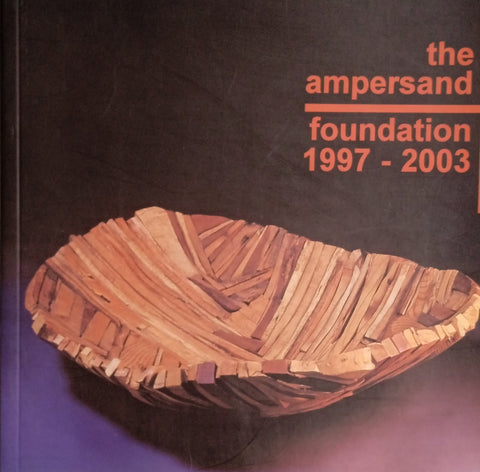 The Ampersand Foundation 1997-2003 [Limited Edition of 500 Copies]