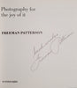 Photography for the Joy of It [Inscribed by the Author] | Freeman Patterson