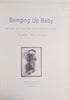 Bringing Up Baby: Artists Survey the Reproductive Body [Exhibition 1998]