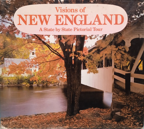 Visions of New England: A State by State Pictorial Tour | Bill Harris