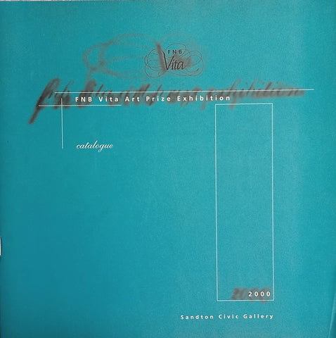 FNB Vita Art Prize Exhibition Catalogue 2000 | Natasha Fuller, Georgina Thomson