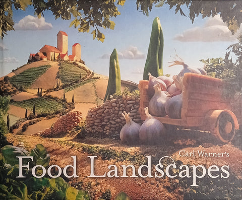 Carl Werner's Food Landscapes | David Cashion (ed.)