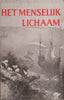 Het Menselijk Lichaam: Een  Metabletisch Onderzoek [Dutch] | Dr. J.H. van den Berg