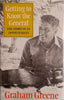 Getting to Know the General: The Story of an Involvement [Hardcover] | Graham Greene