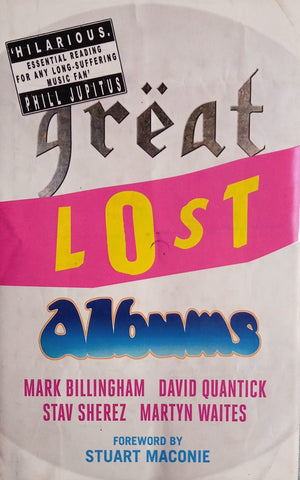 Great Lost Albums | Mark Billingham, David Quantick, Stav Sherez, Martyn Waites