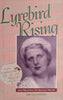 Lyrebird Rising: Louise Hanson-Dyer of L'Oisseau-Lyre 1884-1962 [Inscribed by the author] | Jim Davidson