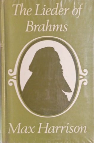 The Lieder of Brahms | Max Harrison