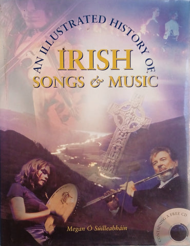 An Illustrated History of Irish Songs and Music [CD included] | Megan Ó Súilleabháin