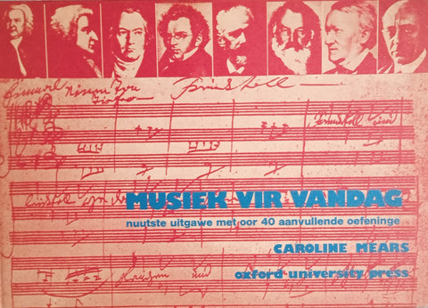 Musiek vir Vandag, Nuutste Uitgawe met oor 40 Aanvullende Oefeninge [Afrikaans] | Caroline Mears