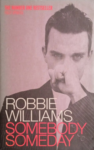 Robbie Williams: Somebody Someday | Mark McCrum