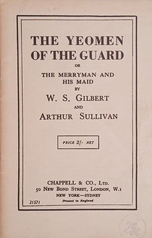 The Yeomen of the Guard or The Merryman and His Maid | W.S. Gilbert and Arthur Sullivan