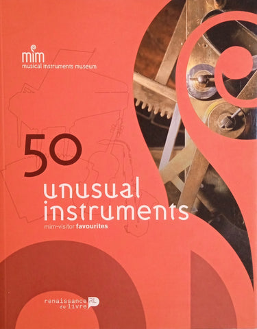 Musical Instruments Museum 50 Unusual Instruments