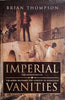 Imperial Vanities: The Adventures of the Baker Brothers and Gordon of Khartoum | Brian Thompson