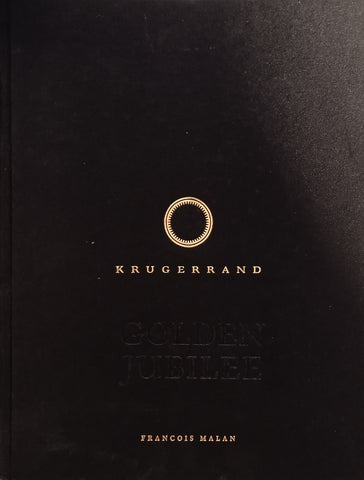 Krugerrand Golden Jubilee [Signed] [Lacks the contents of the pocket on the front paste down] | Francois Malan