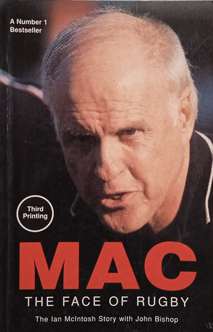 Mac, The Face of Rugby: The Ian McIntosh Story | Ian McIntosh, with John Bishop
