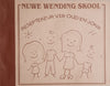 Nuwe Wending Skool: Reseptekeur vir Oud en Jonk [Afrikaans]