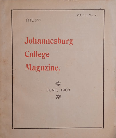 The Johannesburg College Magazine, Vol. II No. 1, June, 1908